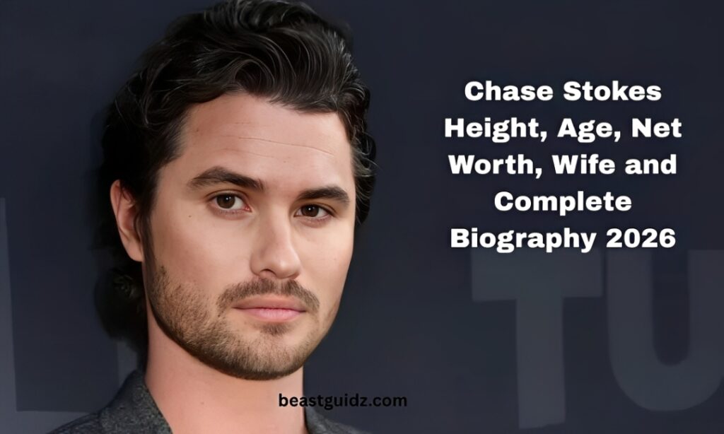 Chase Stokes Height, Age, Net Worth, Wife and Complete Biography 2026 (1)