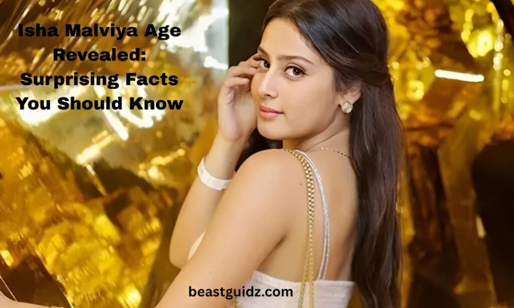 Isha Malviya Age Revealed Surprising Facts You Should Know (1) (1)